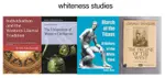 Whiteness Studies.jpg Whiteness Studies.jpg